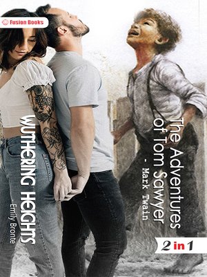 cover image of Wuthering Heights and the Adventures of Tom Sawyer